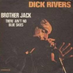 Dick Rivers : Brother Jack